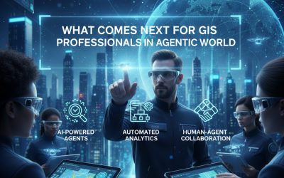 What Comes Next for GIS Professionals in an Agentic World